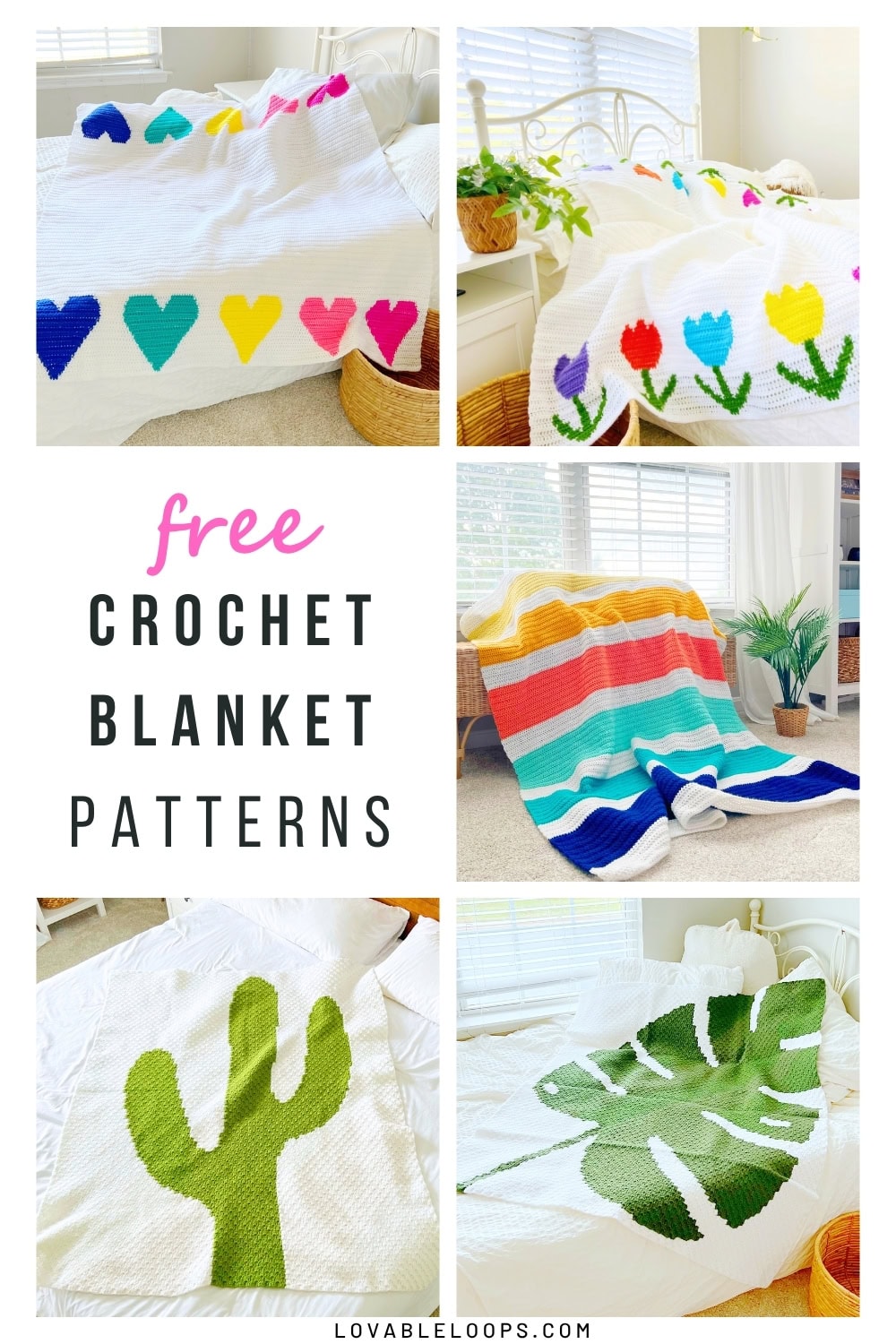Collage of six free crochet blanket patterns, including colorful tulips, a green cactus, rainbow stripes, a monstera leaf, hearts, and bold modern text that says “Free Crochet Blanket Patterns.” Stylish and beginner-friendly designs displayed in bright, cozy rooms.