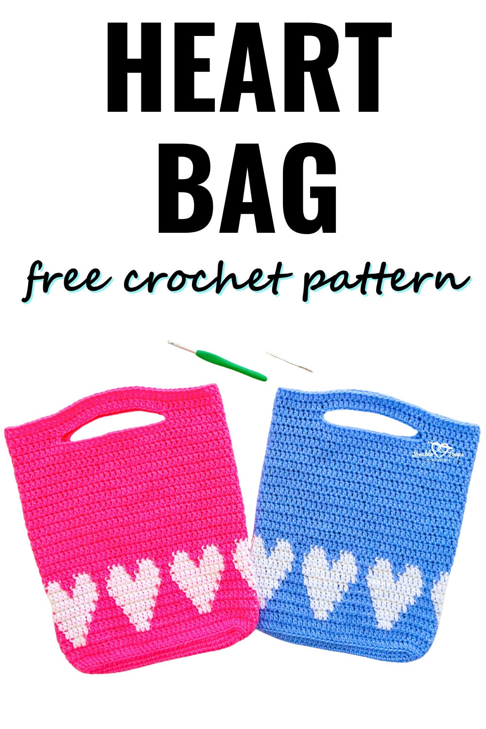 Vertical promo image showing pink and blue crochet tote bags with white heart motifs and built-in handles; free crochet heart bag pattern with beginner-friendly color changes.