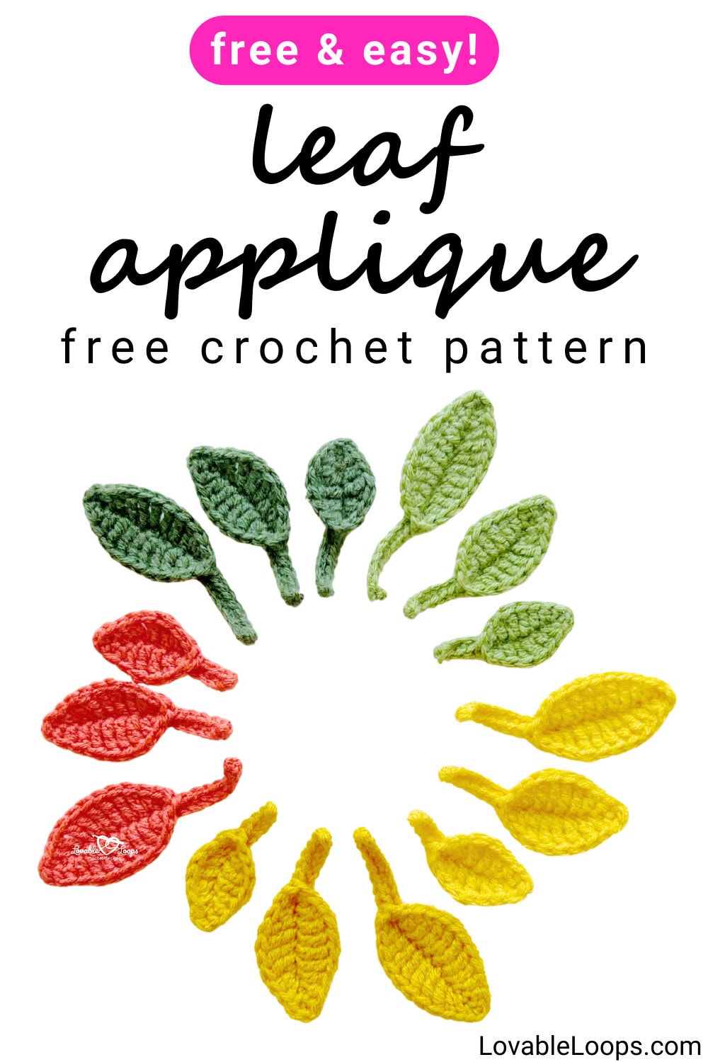 Free crochet leaf pattern showing small, medium, and large crochet leaf appliques in green, yellow, and red yarn arranged in a circle on a white background.