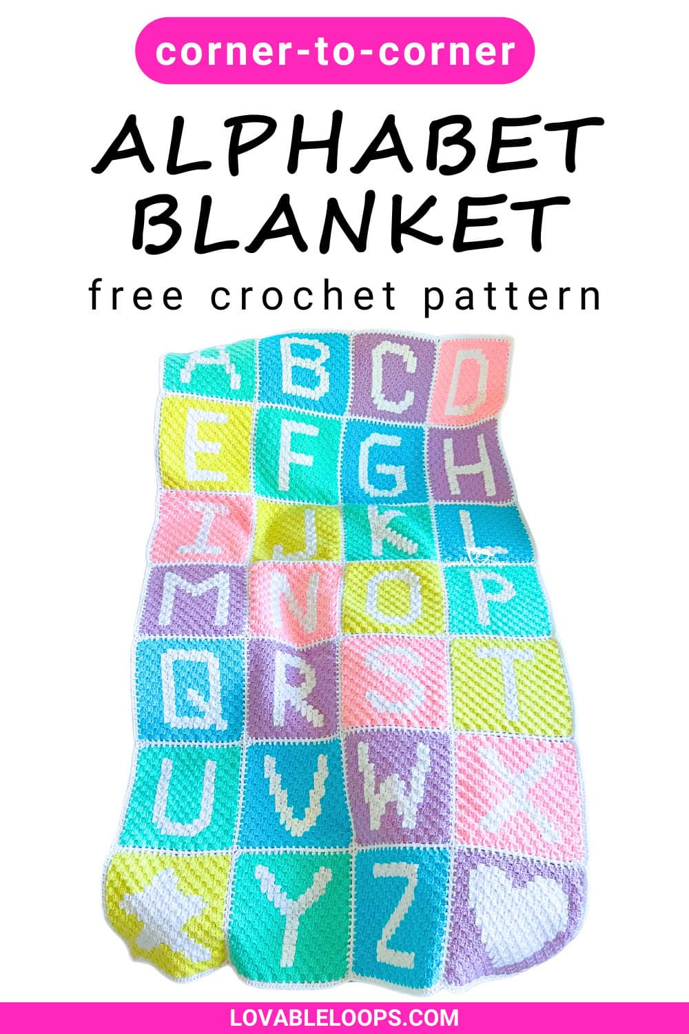 Pinterest-style vertical graphic reading “corner-to-corner alphabet blanket free crochet pattern” above a colorful C2C crochet baby blanket with A through Z letters in pastel square blocks and lovableloops.com branding.
