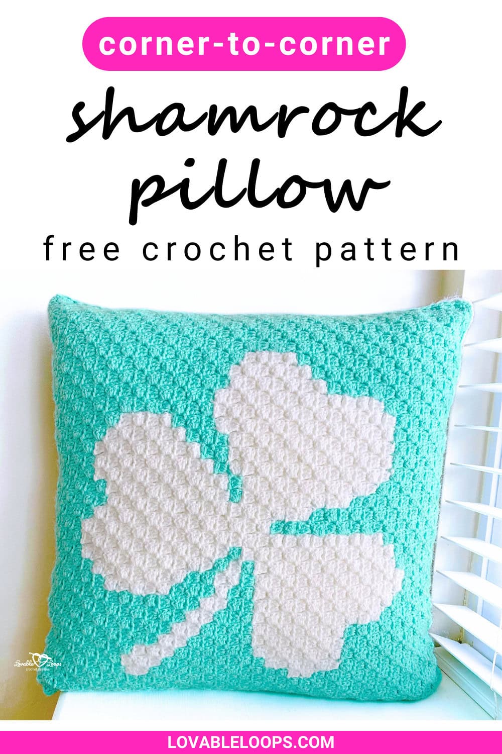 C2C crochet shamrock pillow pattern featuring a large white shamrock on a mint green background, made from two corner-to-corner panels for St. Patrick&rsquo;s Day decor.