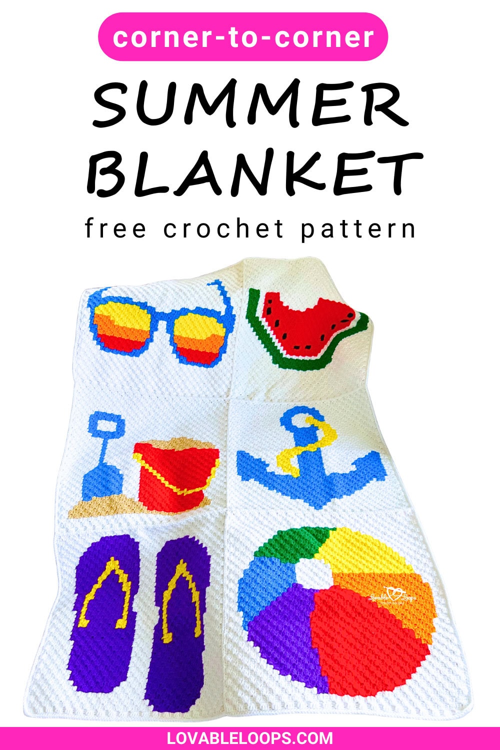 Pin graphic that reads &ldquo;corner-to-corner summer blanket free crochet pattern&rdquo; with a photo of a C2C blanket made from 6 summer squares (sunglasses, watermelon, sand bucket and shovel, anchor, flip flops, and beach ball).