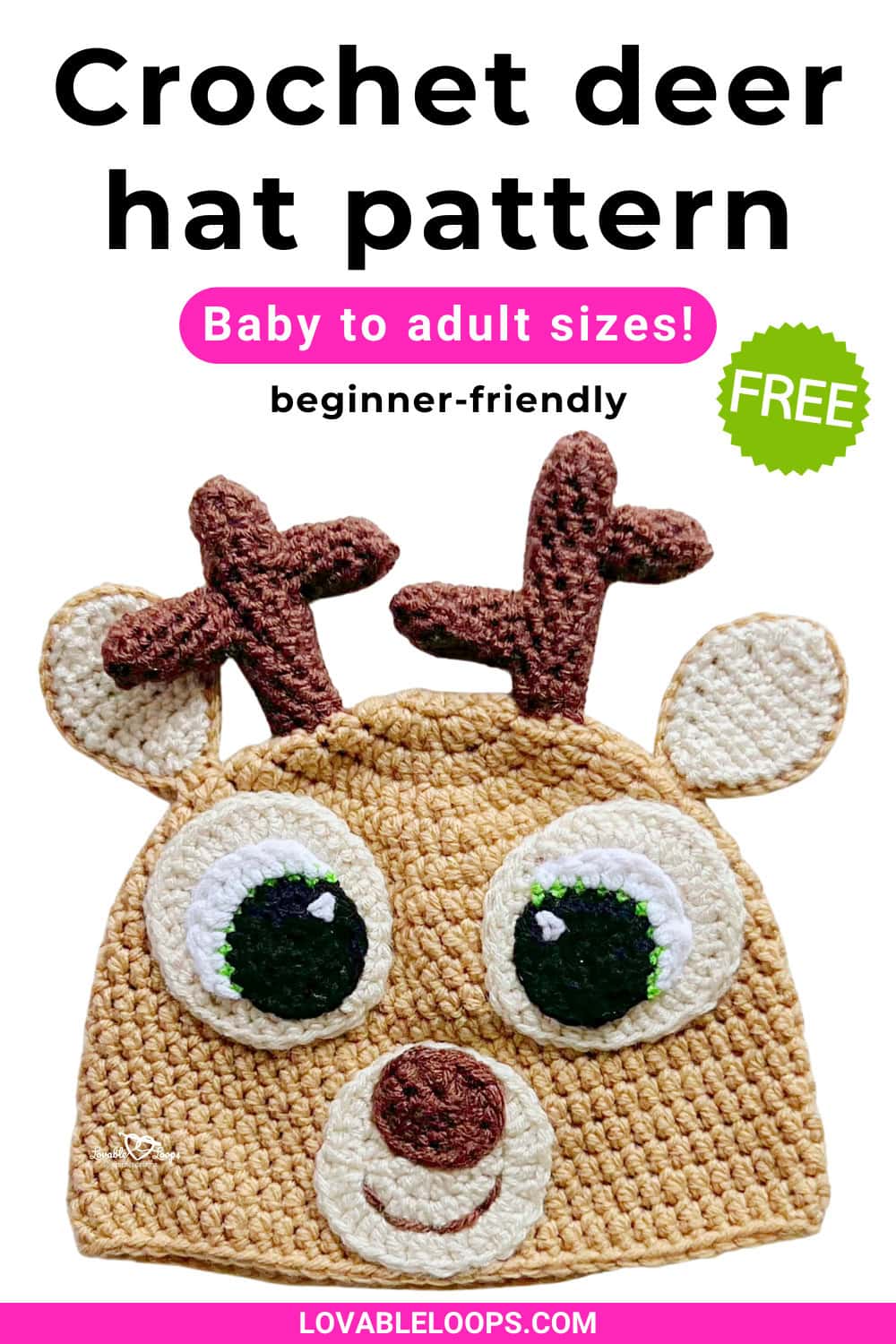 Pinterest graphic for a crochet deer hat pattern showing a tan reindeer-style crochet hat with antlers, large eyes, and text that says baby to adult sizes, beginner-friendly, and free.
