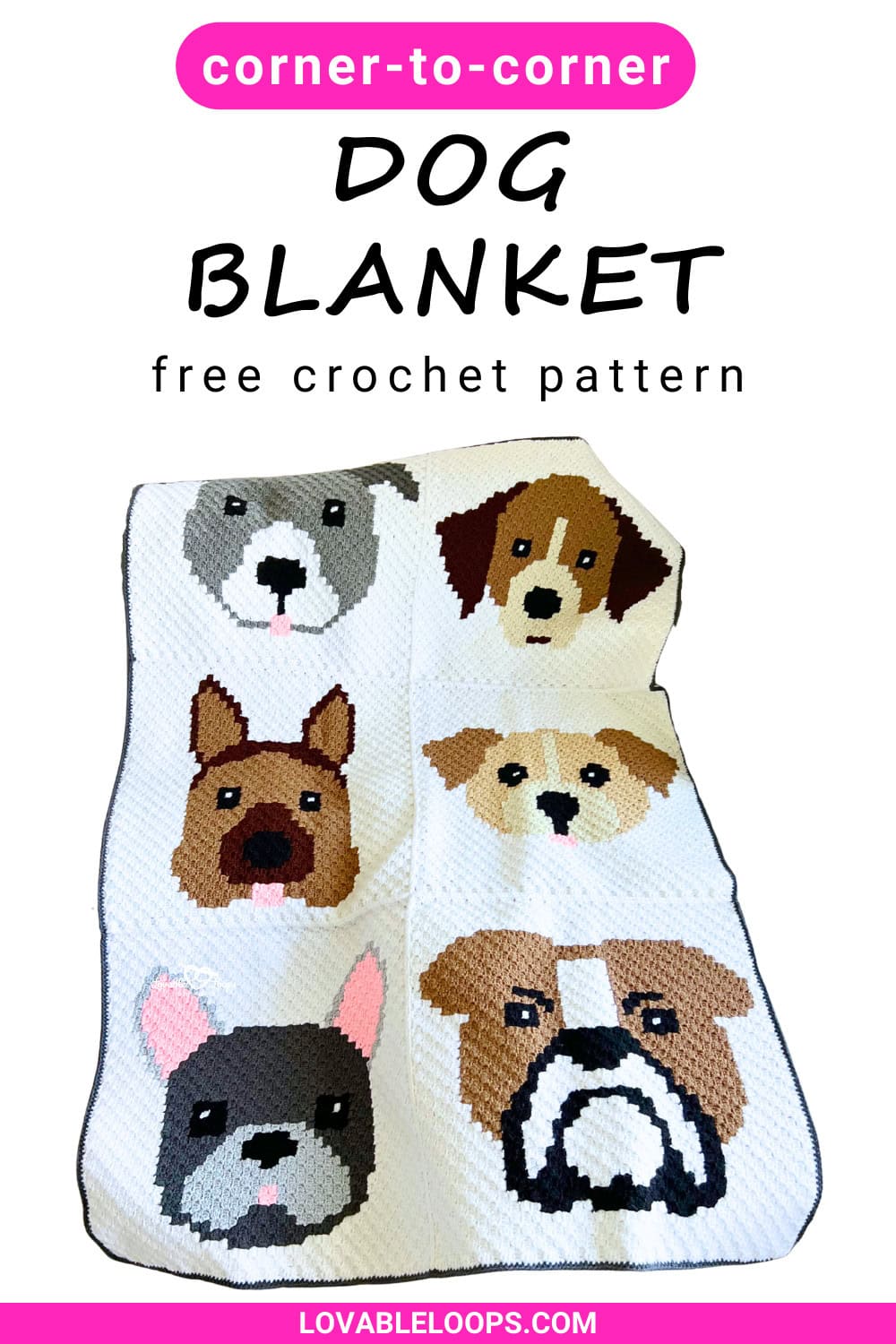 Pin graphic with the words “corner-to-corner dog blanket free crochet pattern” above a photo of a C2C blanket made from 6 dog-face panels.