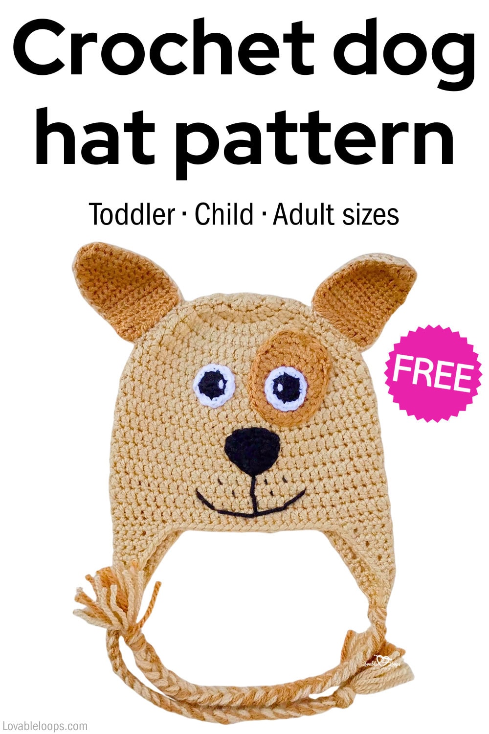 Pinterest pin showing a crochet dog hat pattern with earflaps and braids, sized for toddler, child, and adult, with a &ldquo;FREE&rdquo; badge.