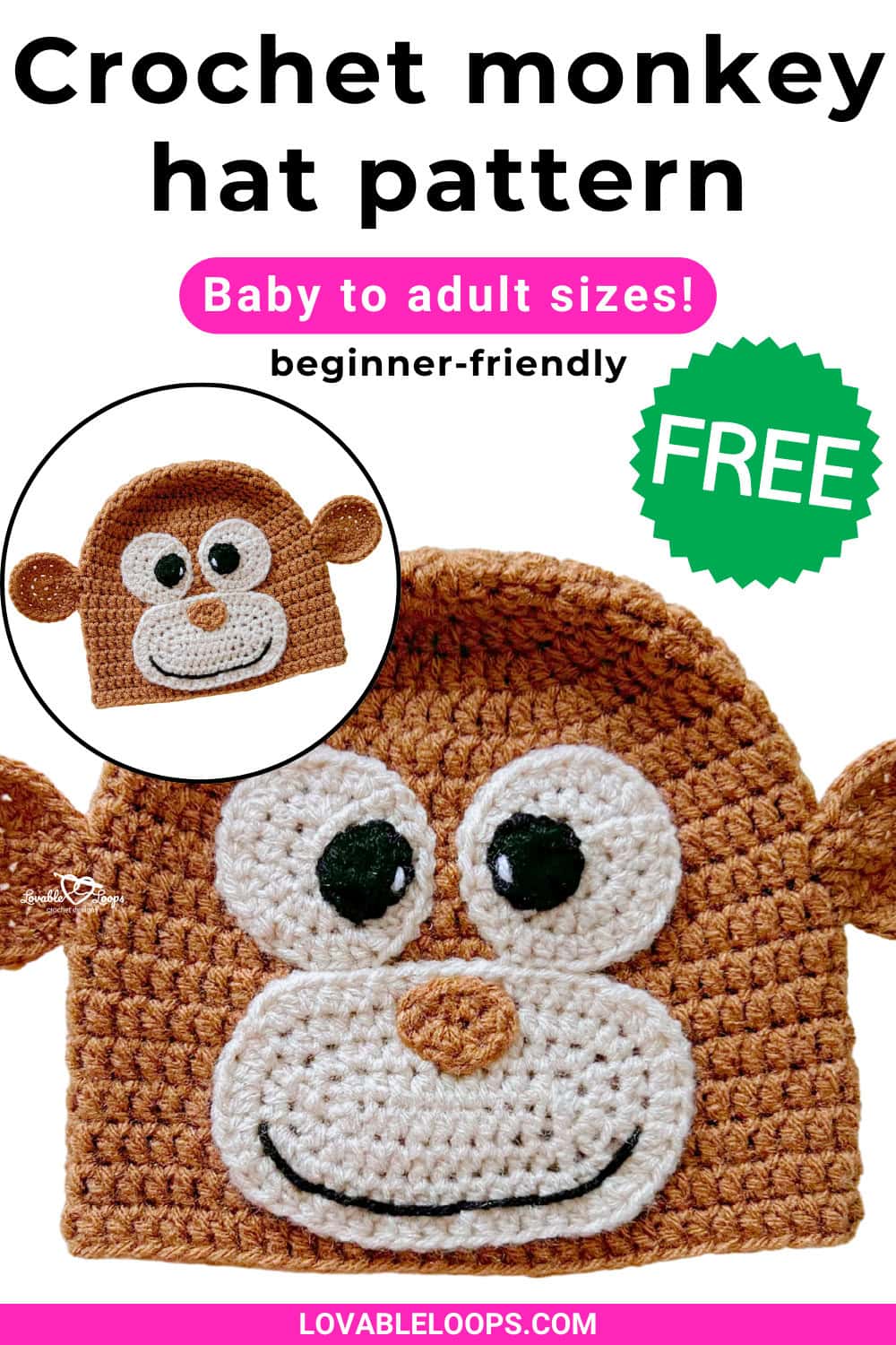 Pinterest pin for a crochet monkey hat pattern by Lovable Loops. The pin shows a brown crochet monkey hat with round ears and a smiling face on a light background. Text on the pin reads “Crochet monkey hat pattern,” “Baby to adult sizes!,” “beginner-friendly,” and “FREE.”
