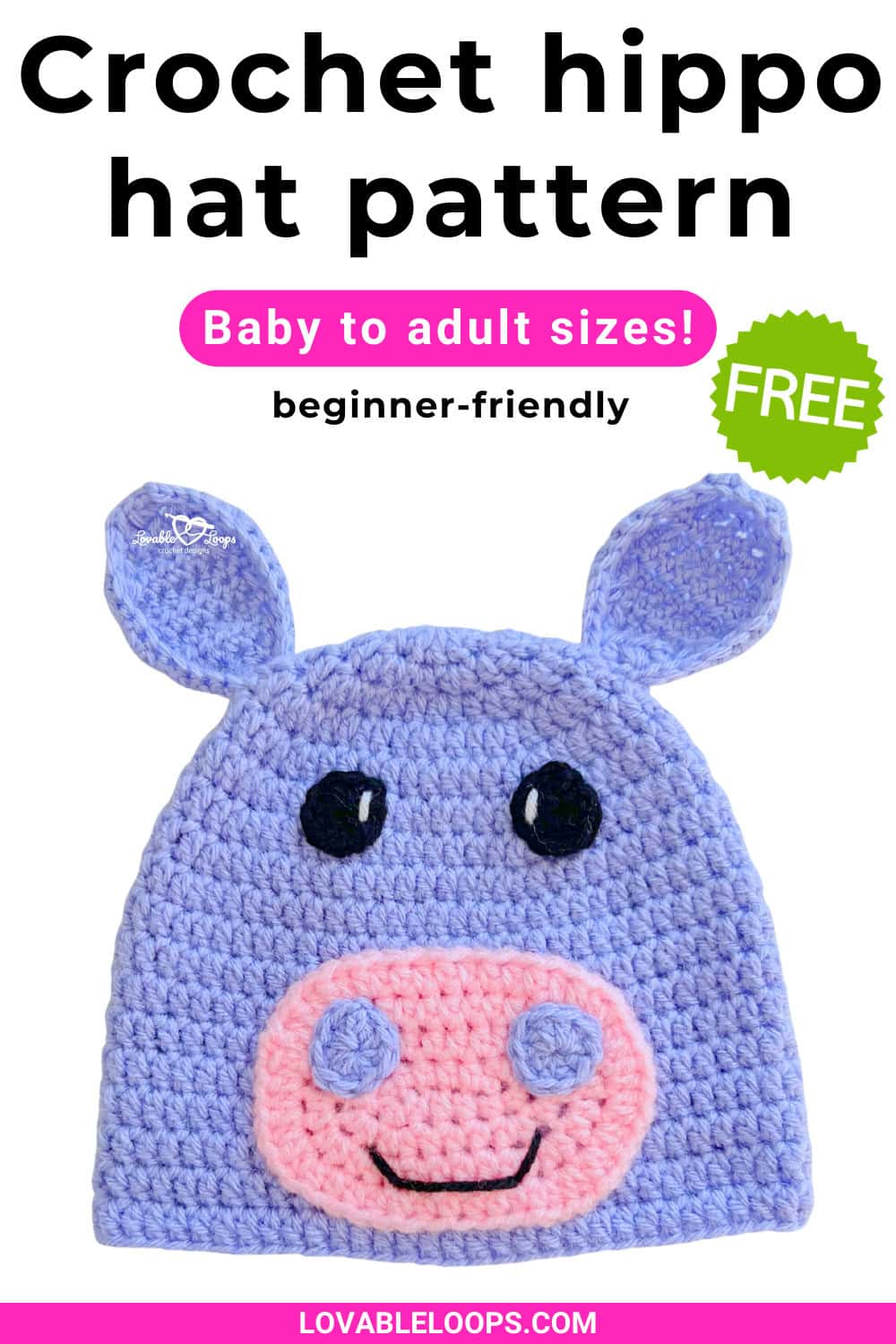 Pinterest pin for a crochet hippo hat pattern by Lovable Loops. The pin shows a purple crochet hippo hat with a pink snout and ears on a light background. Text on the pin reads &ldquo;Crochet hippo hat pattern,&rdquo; &ldquo;Baby to adult sizes!,&rdquo; &ldquo;beginner-friendly,&rdquo; and &ldquo;FREE.