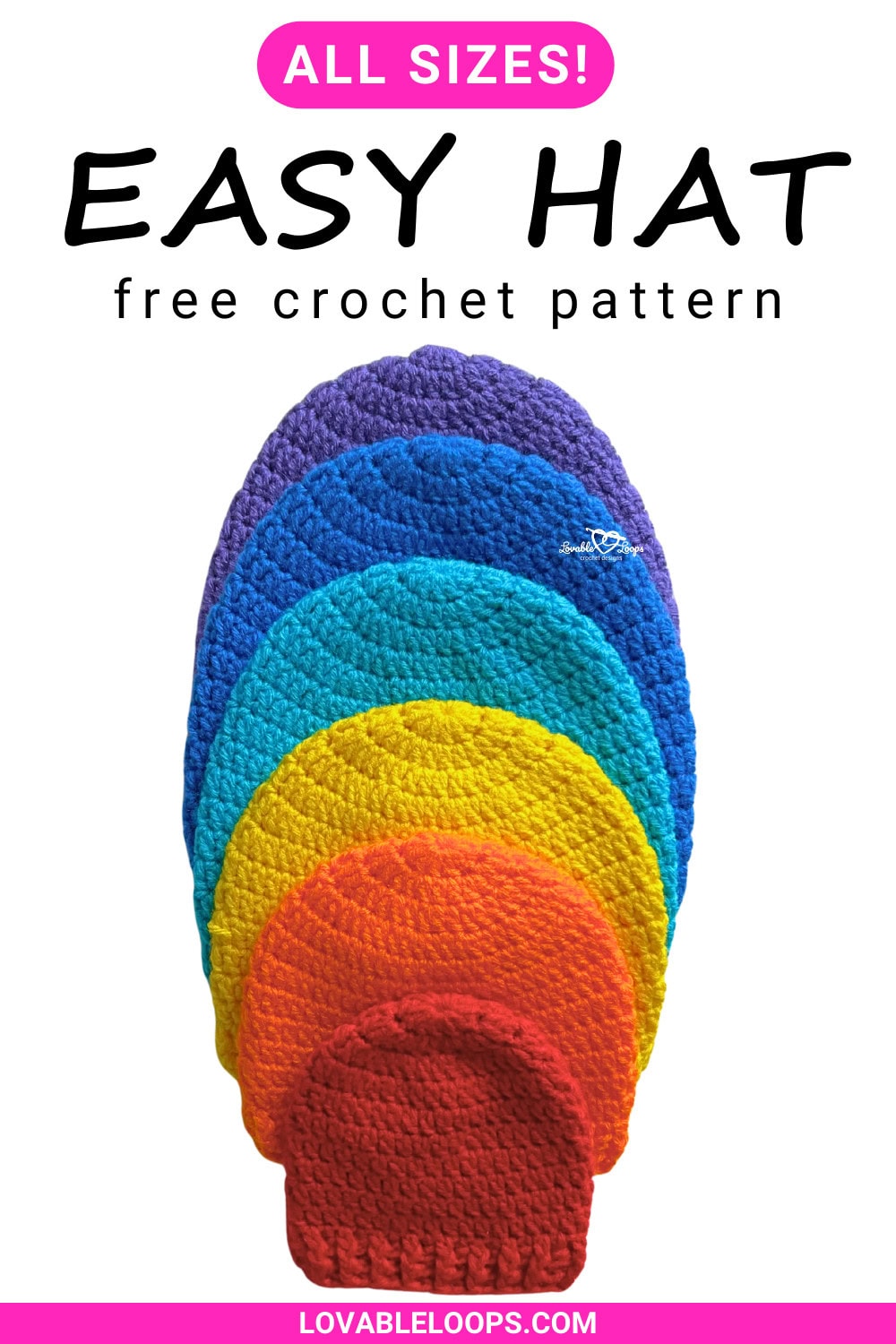 Easy crochet hat pattern shown in multiple sizes from baby to adult, featuring a simple top-down crochet beanie with a stretchy ribbed brim and bright solid colors