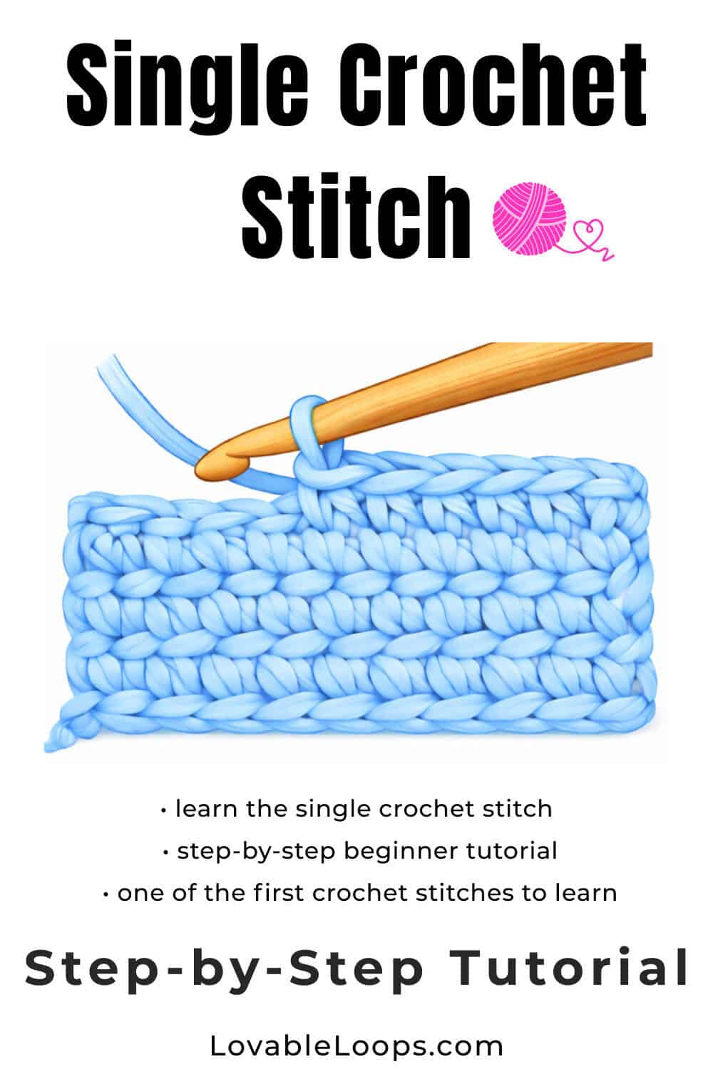 Step-by-step single crochet stitch tutorial showing a crochet hook making a single crochet stitch with beginner tips and instructions.