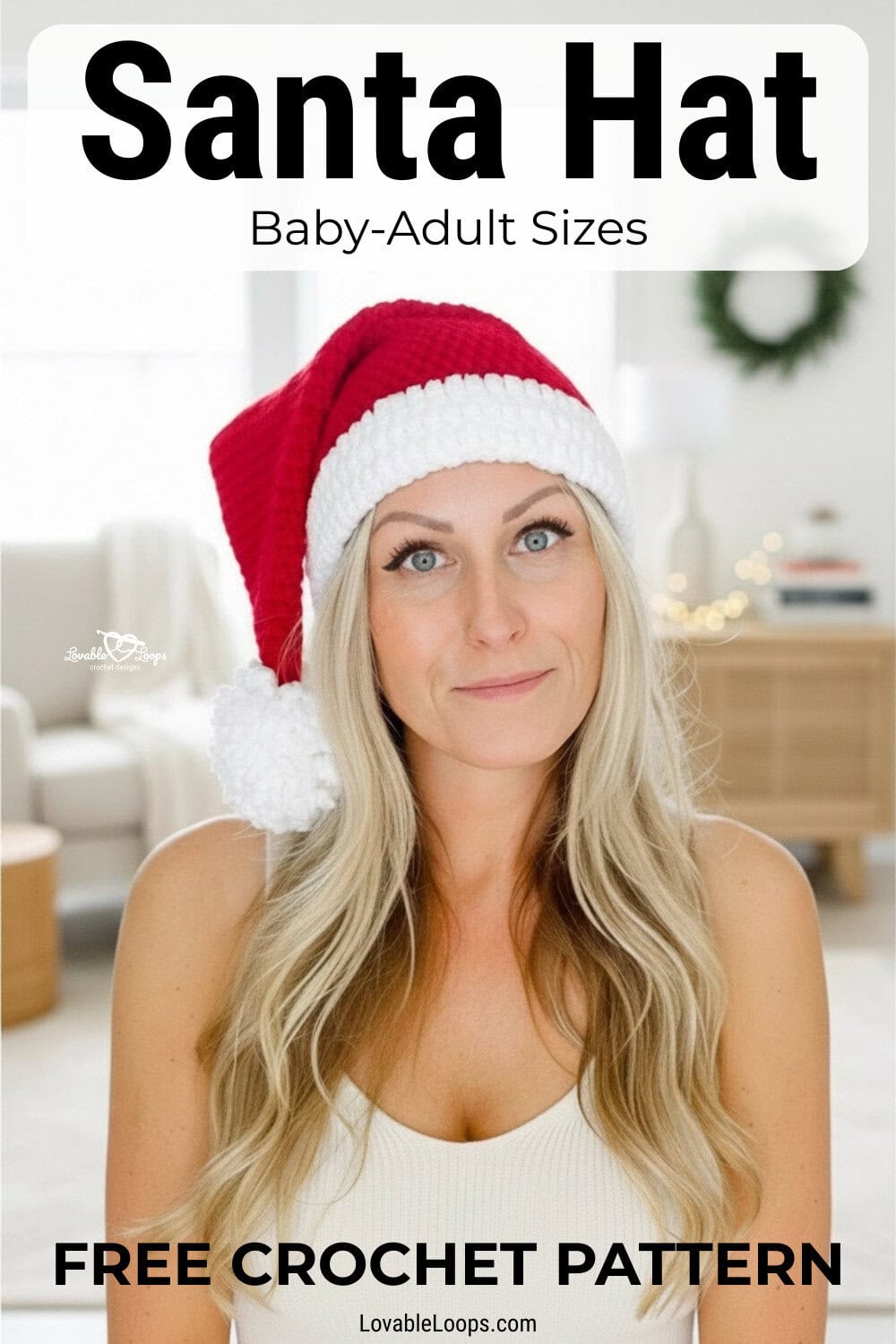 Woman wearing a red and white crochet Santa hat in a bright cozy living room with text overlay that reads Santa Hat and free crochet pattern