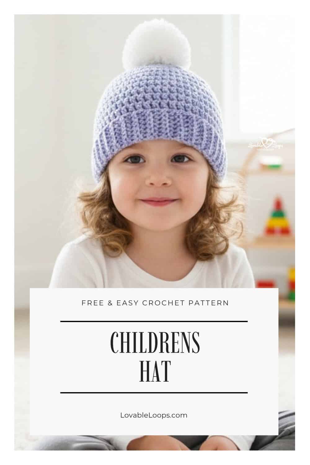 Young child wearing a light purple childrens crochet hat with a white pom pom on a clean Pinterest pin with text that says free and easy crochet pattern childrens hat.
