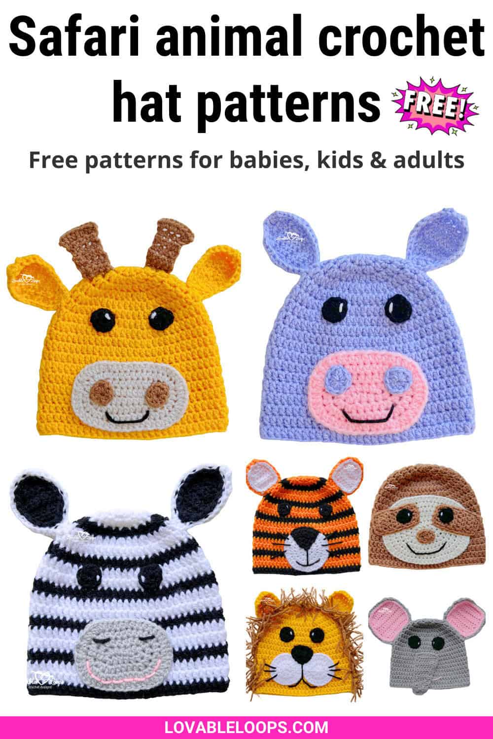 Collage of safari animal crochet hats including giraffe, hippo, zebra, tiger, lion, elephant and sloth from a collection of free safari animal crochet hat patterns for babies, kids and adults.