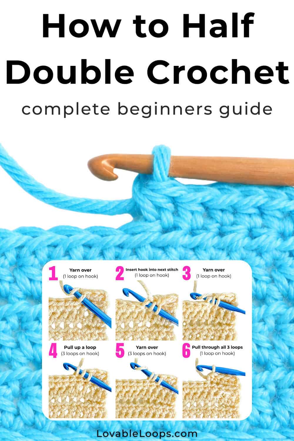 Pinterest pin for a half double crochet tutorial with bright blue yarn, a wooden crochet hook, and a six-step photo inset showing how to make the half double crochet stitch.