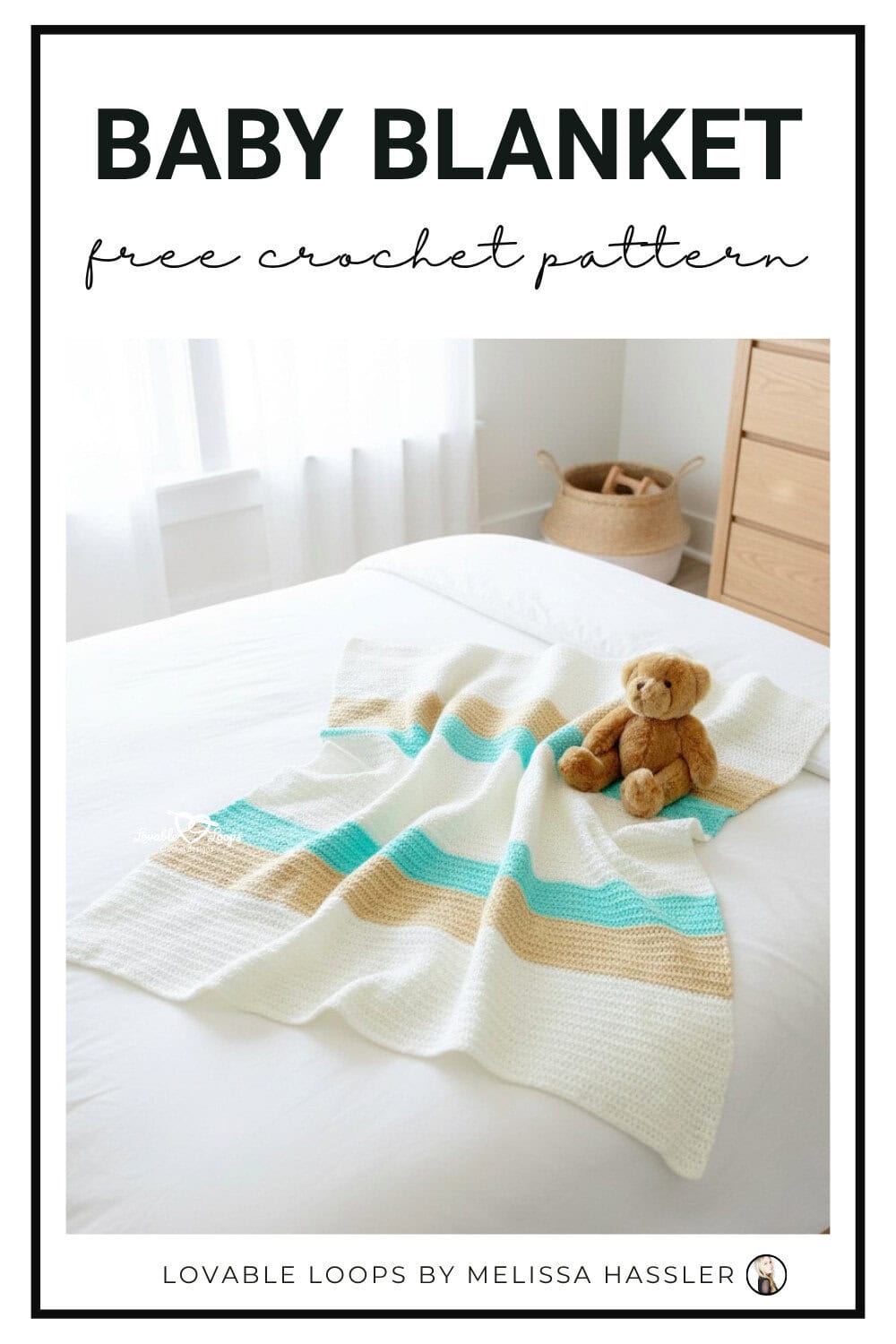 Pinterest pin for a free crochet baby blanket pattern featuring a neutral striped baby blanket draped on a white bed with a teddy bear.