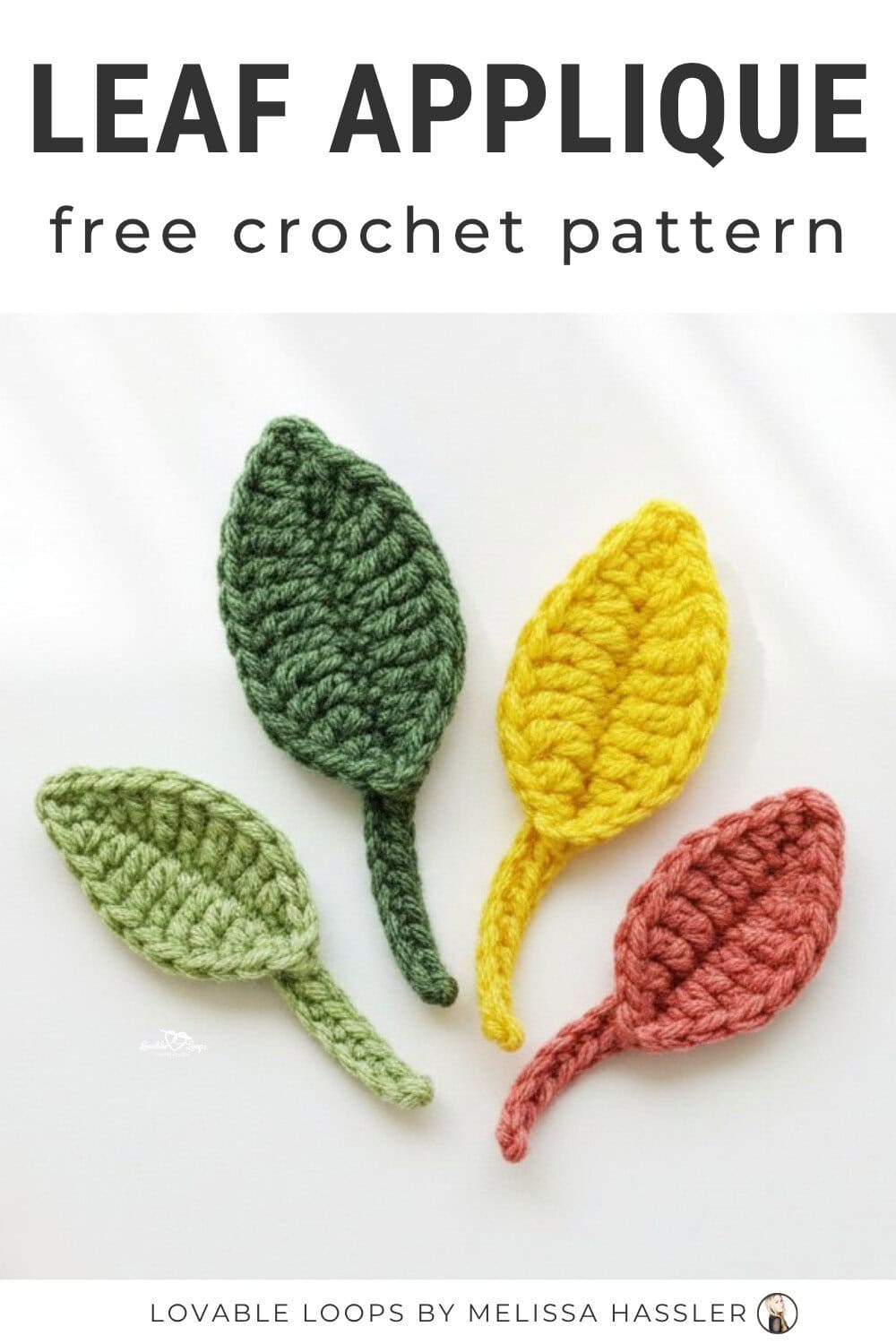 Pinterest pin for a crochet leaf applique pattern featuring four colorful crochet leaves on a white background.