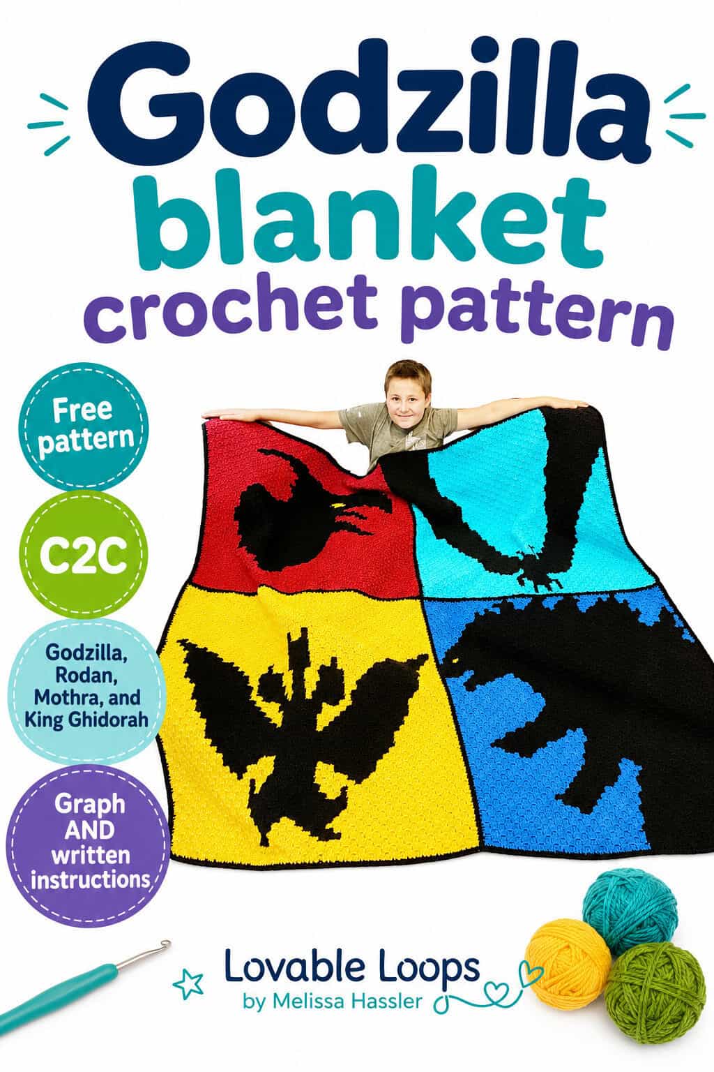 Pinterest pin for a Godzilla blanket crochet pattern showing a boy holding a colorful C2C blanket with bold monster silhouette designs. The bright white design includes callouts for free pattern, C2C, Godzilla, Rodan, Mothra, and King Ghidorah, graph and written instructions, plus Lovable Loops by Melissa Hassler branding.