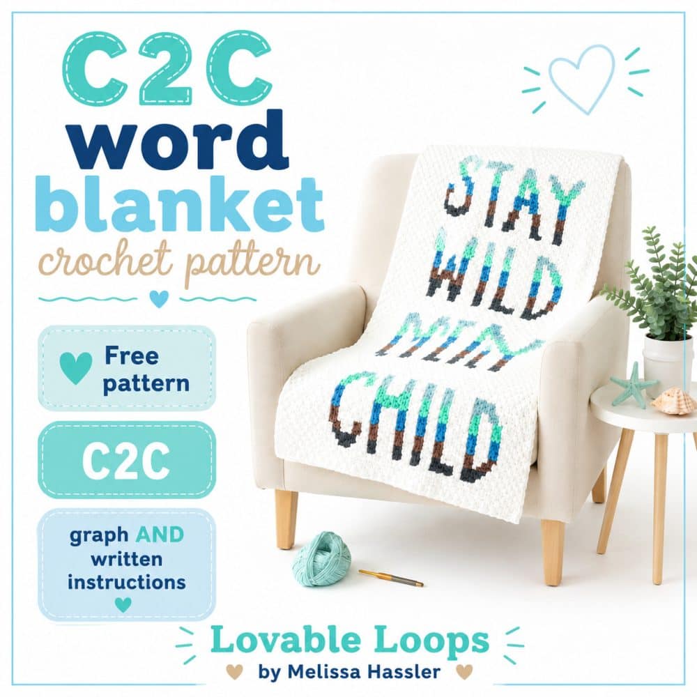 Square graphic for a C2C word blanket crochet pattern showing a white “Stay Wild Ocean Child” crochet blanket on a cream chair, with teal and blue text, yarn accents, and Lovable Loops branding.