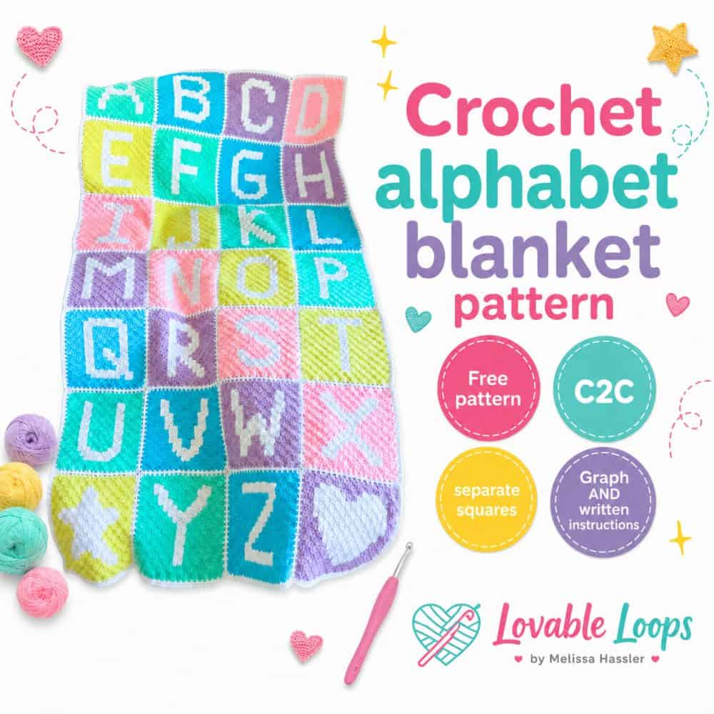 Square graphic for a crochet alphabet blanket pattern showing a pastel C2C alphabet blanket with separate letter squares, plus a star and heart square along the bottom. The bright white design includes free pattern, C2C, separate squares, graph and written instructions callouts, crochet tools, yarn, and Lovable Loops by Melissa Hassler branding.