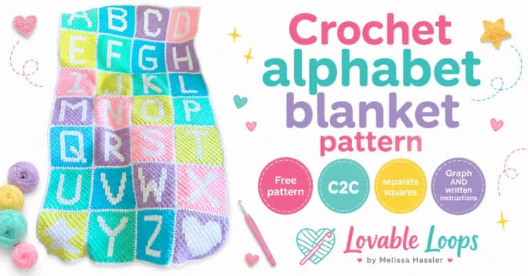 Featured image for a crochet alphabet blanket pattern showing a colorful C2C blanket made from separate squares with letters A through Z, plus a star and heart square. The bright white graphic includes callouts for free pattern, C2C, separate squares, graph and written instructions, and Lovable Loops by Melissa Hassler branding.