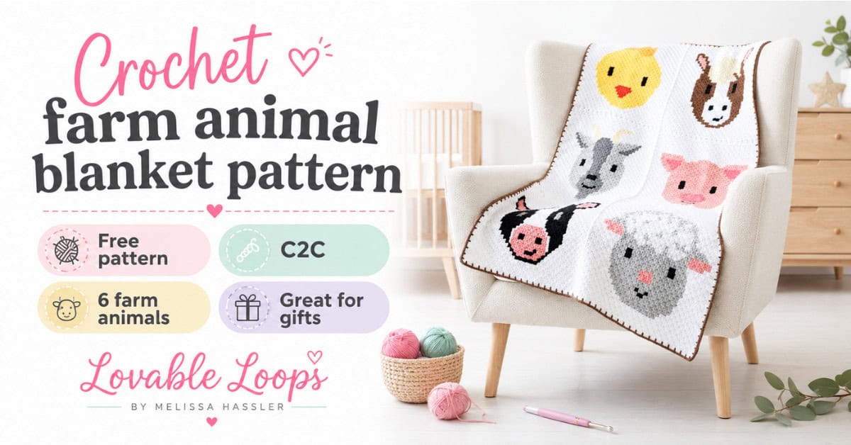 Featured image for a crochet farm animal blanket pattern with a C2C animal blanket draped over a chair in a bright nursery, plus yarn, a crochet hook, and callouts for free pattern, C2C, 6 farm animals, and great for gifts.
