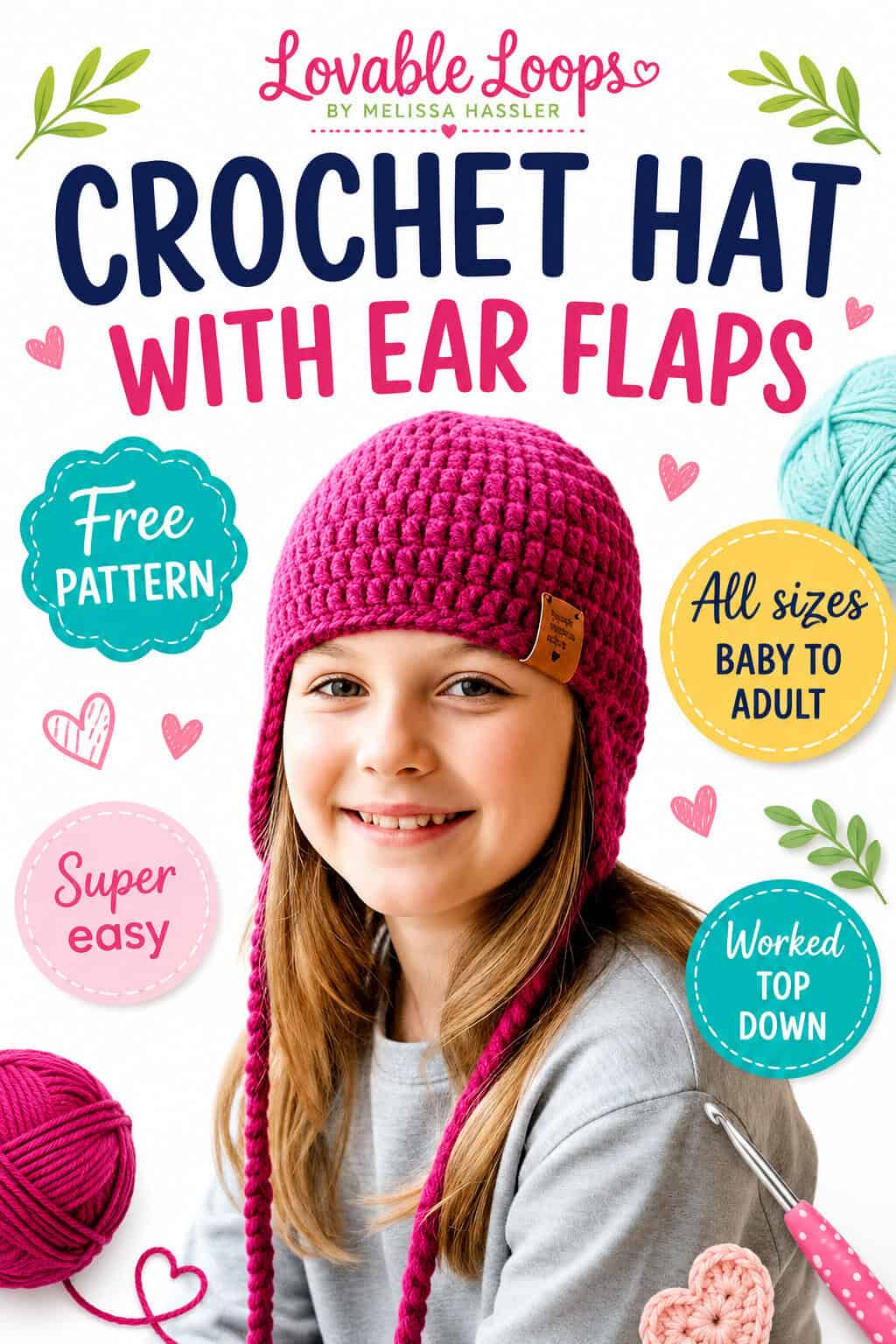 Pinterest pin for a free crochet hat with ear flaps pattern, showing a child wearing a pink crochet earflap hat with notes for baby to adult sizes.
