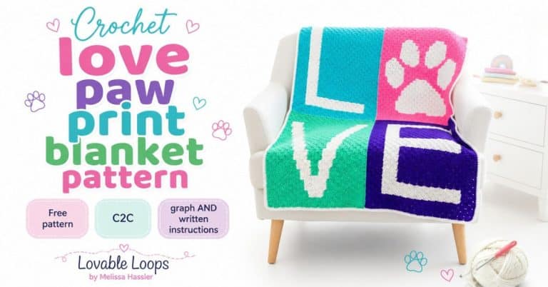 Featured image for a crochet love paw print blanket pattern featuring a bright four-panel C2C blanket with “LOVE” letters and a paw print design, plus callouts for free pattern, C2C, and graph and written instructions.