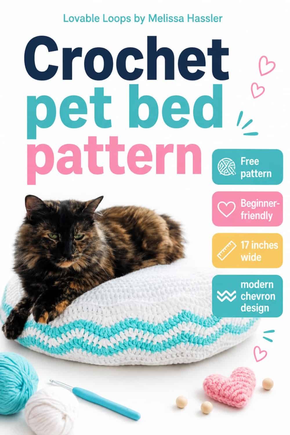 Crochet pet bed pattern pin featuring a tortoiseshell cat lying on a white and aqua chevron crochet pet bed with free pattern, beginner-friendly, 17 inches wide, and modern chevron design callouts.