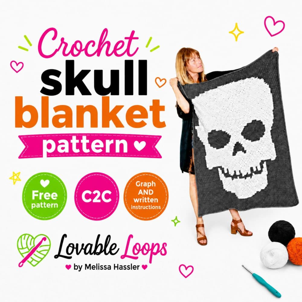 Square graphic for a crochet skull blanket pattern featuring a woman holding a gray and white skull blanket. The bright white design uses bold Halloween colors, with callouts for free pattern, C2C, graph and written instructions, yarn, crochet hook, and Lovable Loops by Melissa Hassler branding.