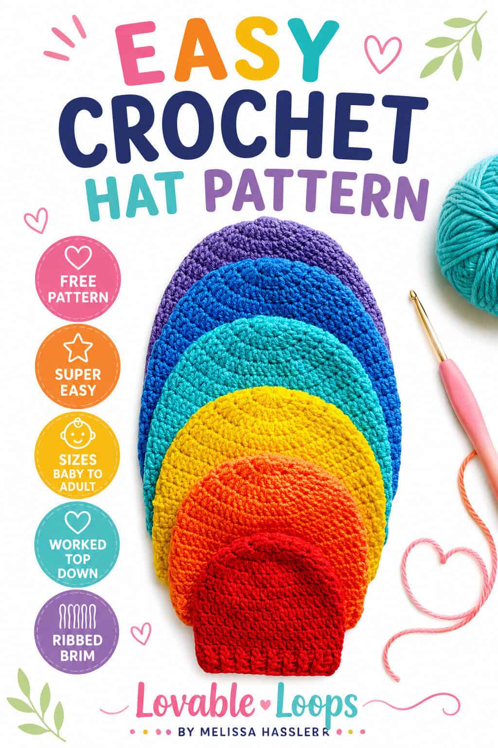Pinterest graphic for a free easy crochet hat pattern, showing stacked colorful beanies with notes for beginner-friendly sizing, top-down construction, and ribbed brim.