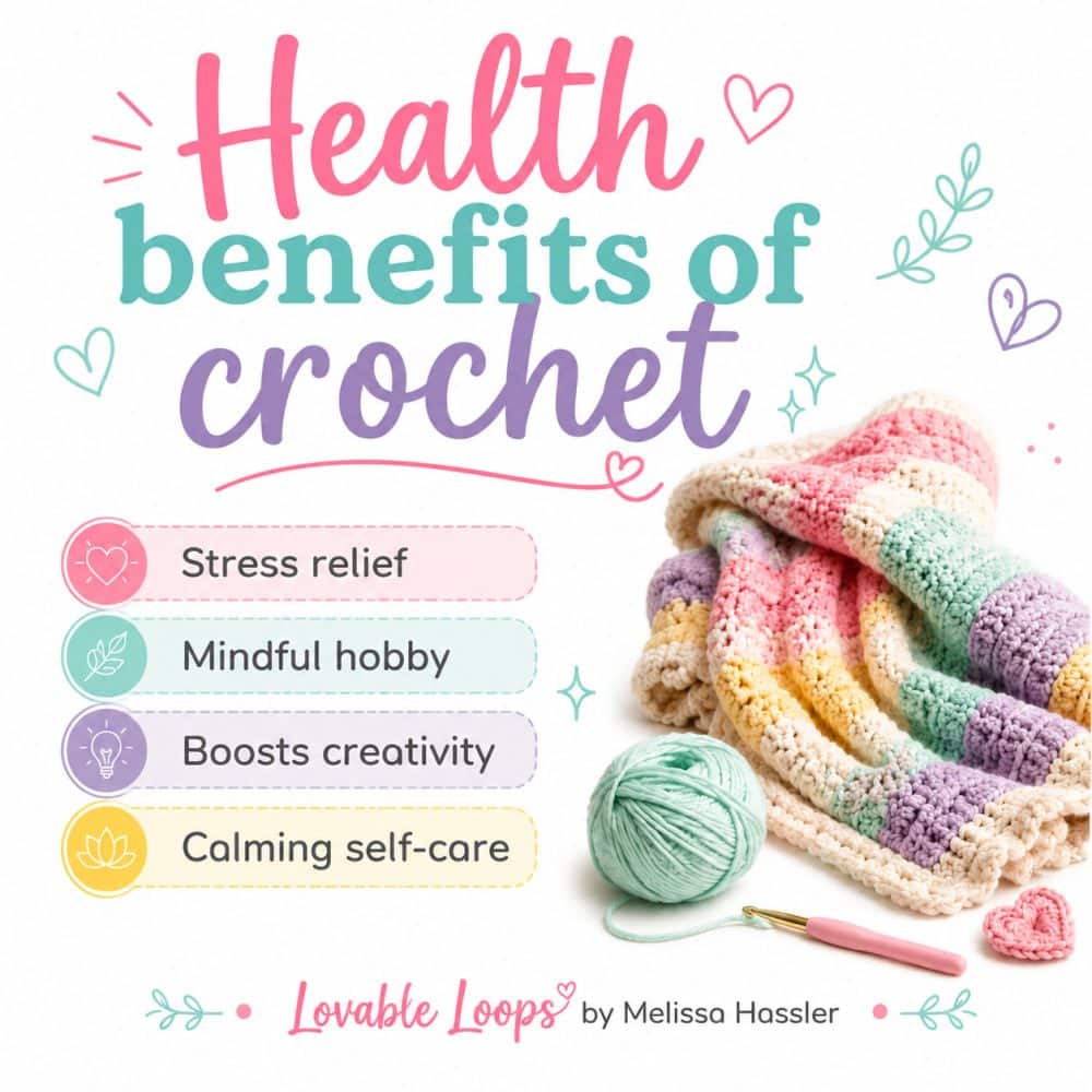Square graphic for a health benefits of crochet post with a soft pastel crochet blanket, yarn, hook, and calming callouts about stress relief, creativity, mindfulness, and self-care.