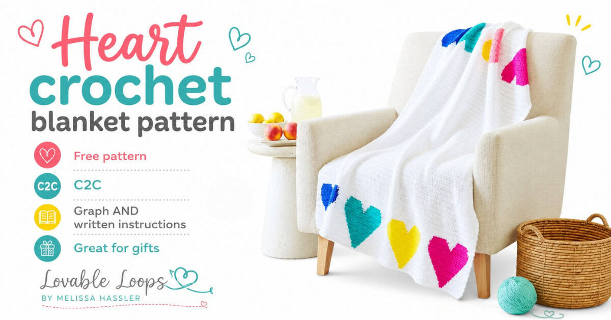 Featured image for a heart crochet blanket pattern with a white blanket decorated with colorful hearts, styled on a chair with yarn, a basket, and crochet pattern callouts.