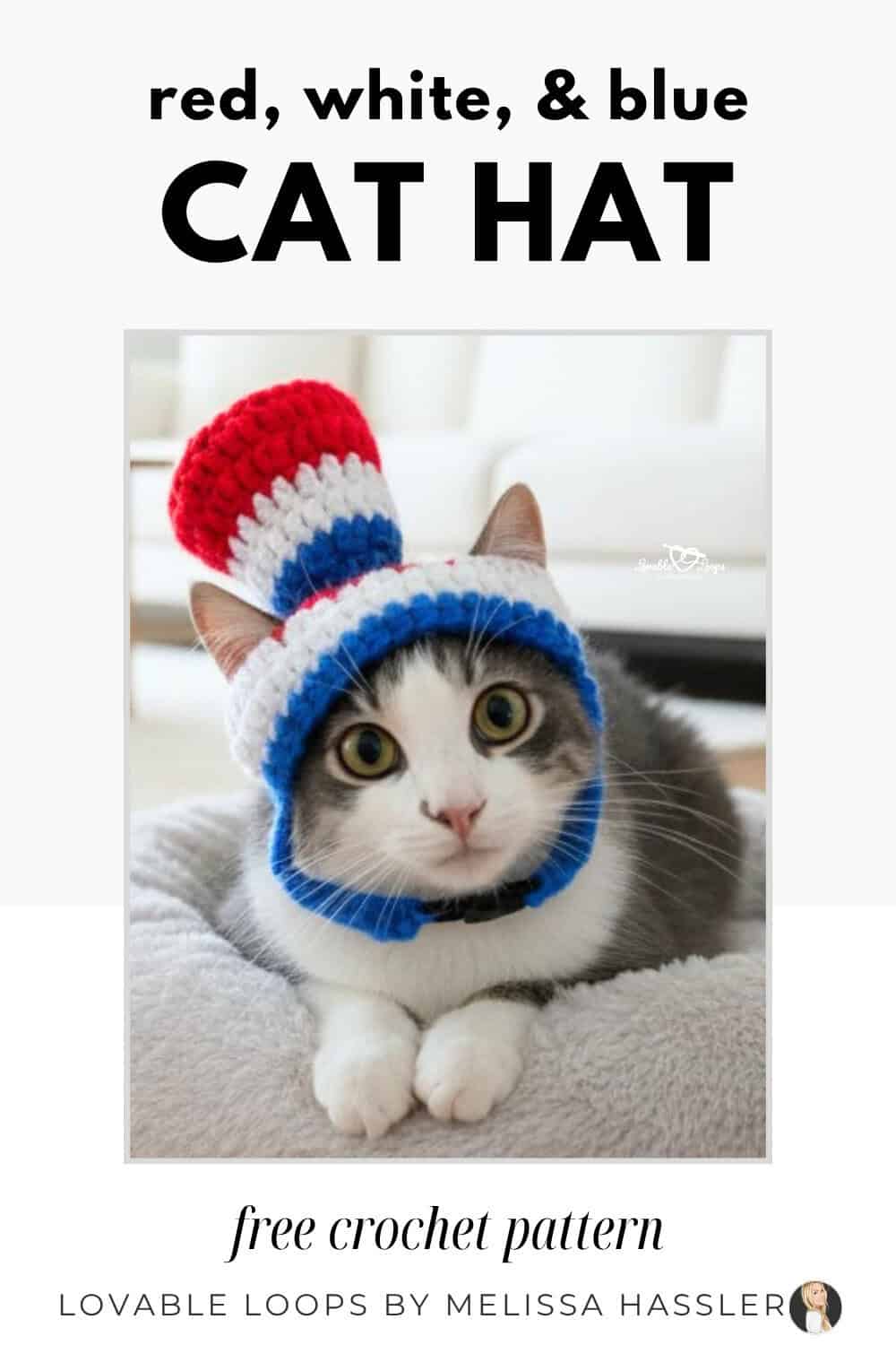 Pinterest pin for a free red, white, and blue cat hat crochet pattern, showing a gray and white cat wearing a patriotic crochet hat.
