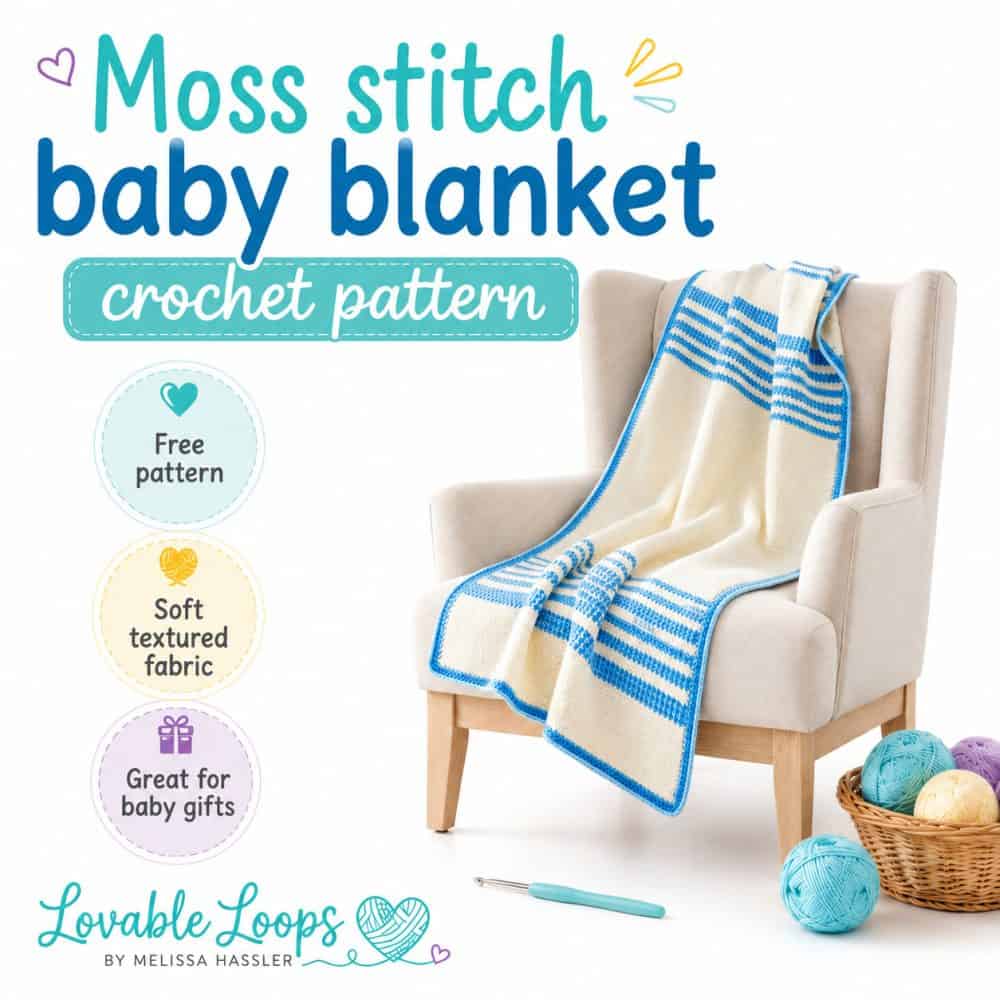 Square graphic for a moss stitch baby blanket crochet pattern featuring a cream baby blanket with blue stripes on a beige chair. The clean white layout includes callouts for free pattern, soft textured fabric, great for baby gifts, yarn accents, and Lovable Loops by Melissa Hassler branding.