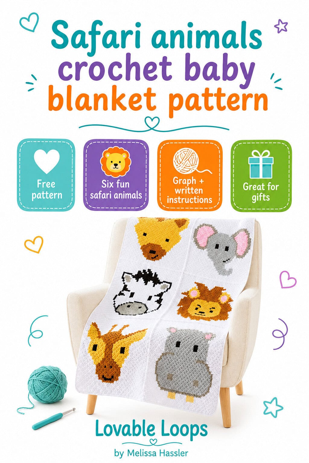 Pinterest pin for a safari animals crochet baby blanket pattern showing a white crochet blanket with six safari animal designs on a cream chair. The bright design includes callouts for free pattern, six fun safari animals, graph and written instructions, great for gifts, plus Lovable Loops by Melissa Hassler branding.
