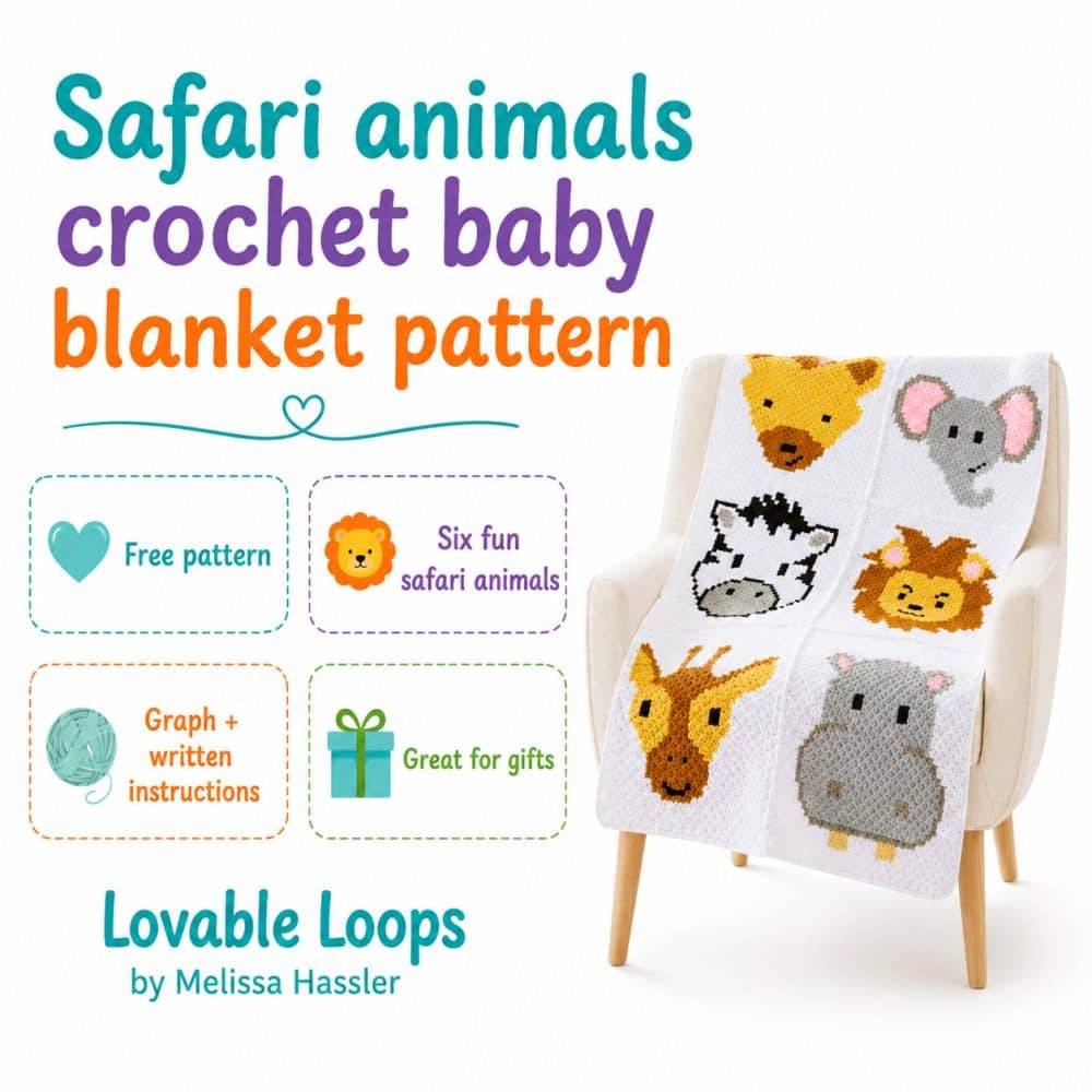Square graphic for a safari animals crochet baby blanket pattern featuring a handmade white blanket with giraffe, zebra, lion, elephant, hippo, and other safari animal designs. The clean white layout includes free pattern, six fun safari animals, graph and written instructions, great for gifts, and Lovable Loops by Melissa Hassler branding.