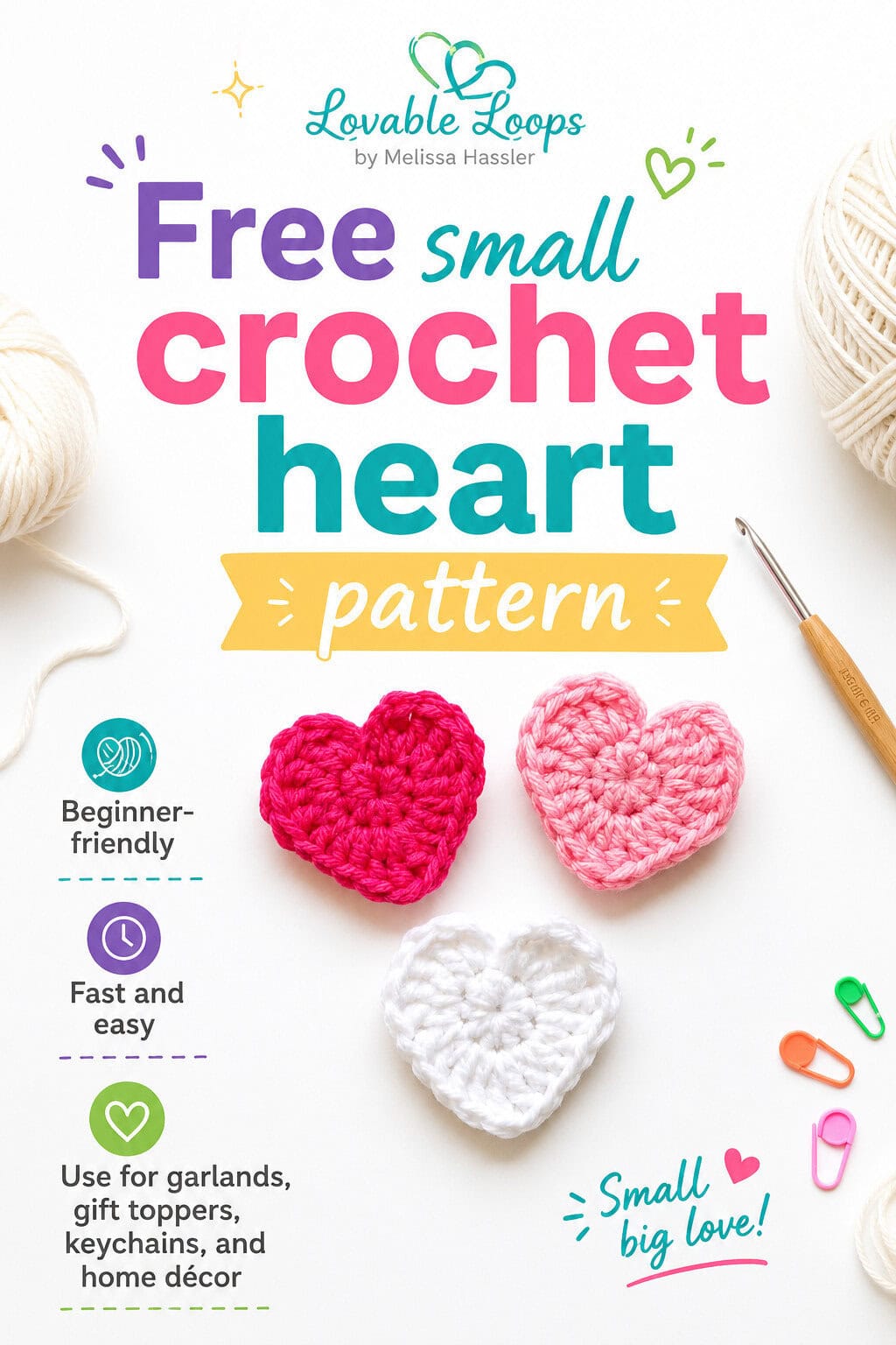 Pinterest pin for a free small crochet heart pattern, showing three small crochet hearts in pink, light pink, and white with beginner-friendly notes.