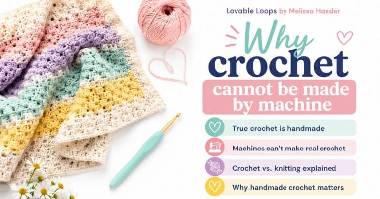 Featured image for why crochet cannot be made by machine, showing a pastel crochet blanket, crochet hook, yarn, and text explaining that true crochet is handmade.