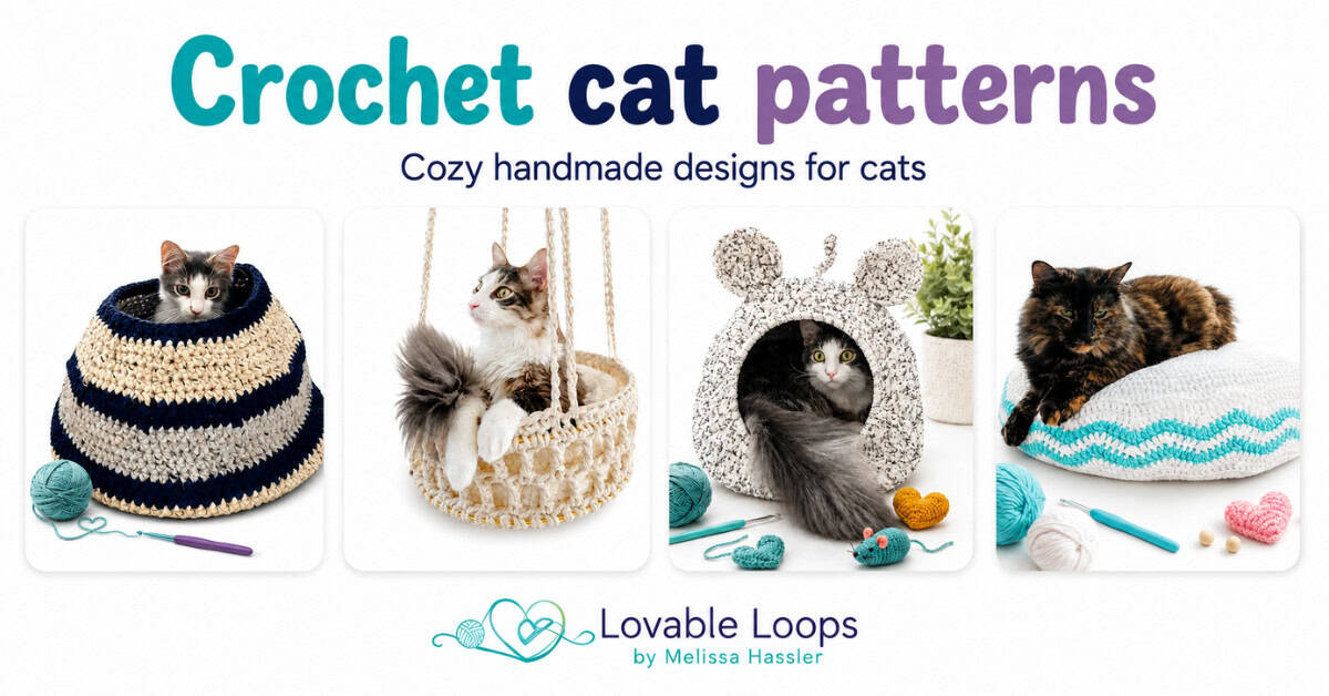 Crochet cat patterns featured image showing four cats using handmade crochet cat beds, baskets, caves, and pet beds with Lovable Loops by Melissa Hassler branding.