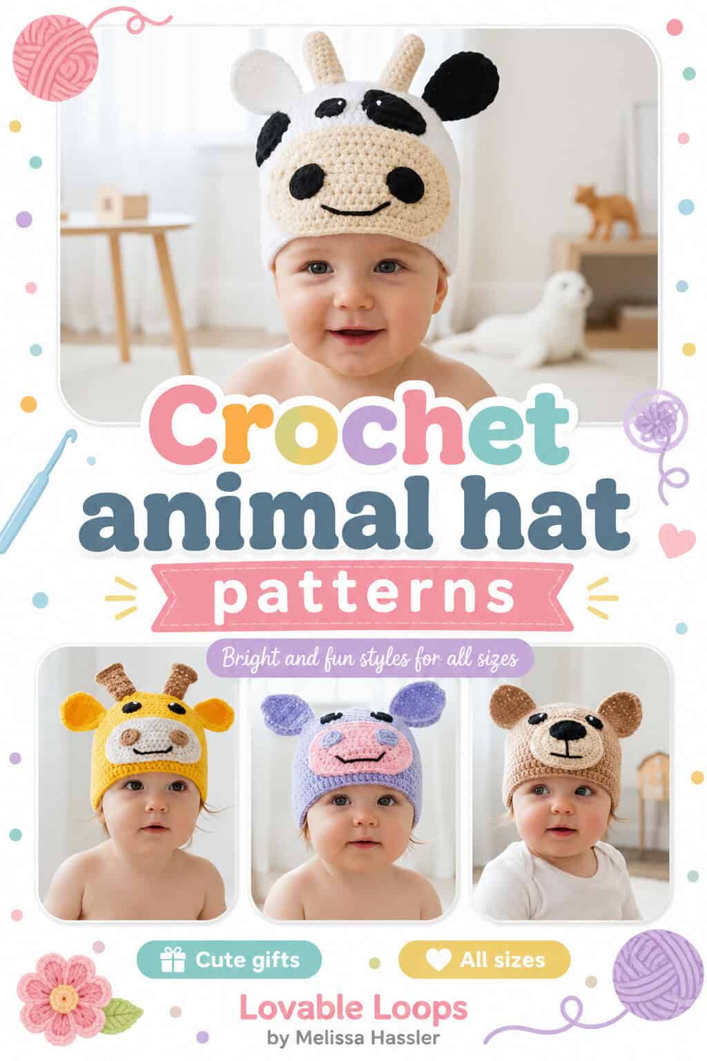 Pinterest pin for crochet animal hat patterns with babies wearing handmade cow, giraffe, hippo, and bear hats, plus colorful yarn accents and gift callouts.