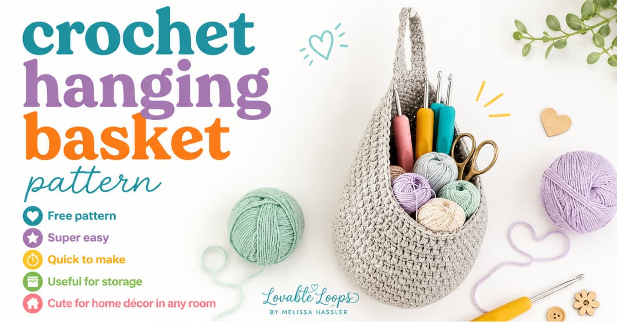 Crochet hanging basket pattern graphic with a handmade basket filled with yarn, crochet hooks, and craft supplies on a white background.