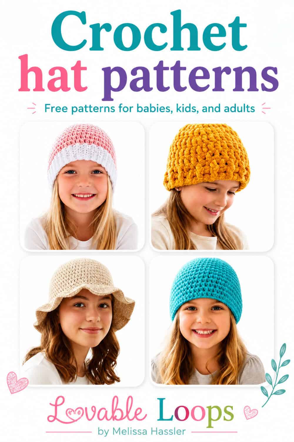 Crochet hat patterns Pinterest pin featuring four handmade crochet hats, including a pink and white beanie, chunky mustard beanie, cream bucket hat, and turquoise beanie by Lovable Loops.