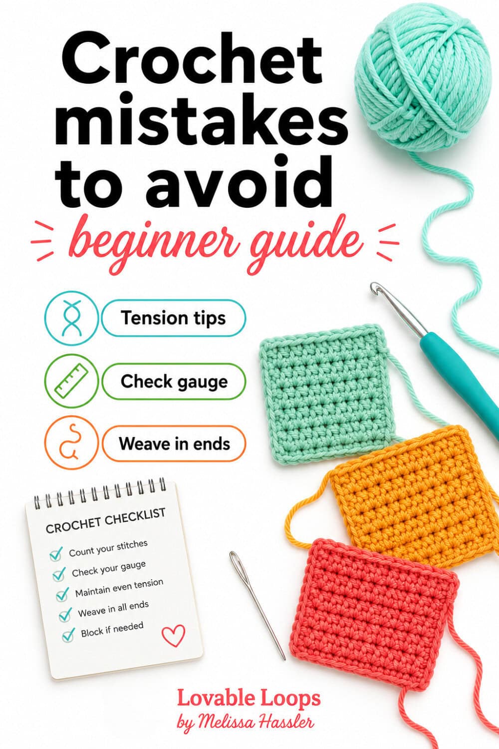 Pinterest pin for a beginner crochet mistakes guide with colorful crochet swatches, yarn, hook, and callouts for missed stitches, wrong hook size, and loose ends.