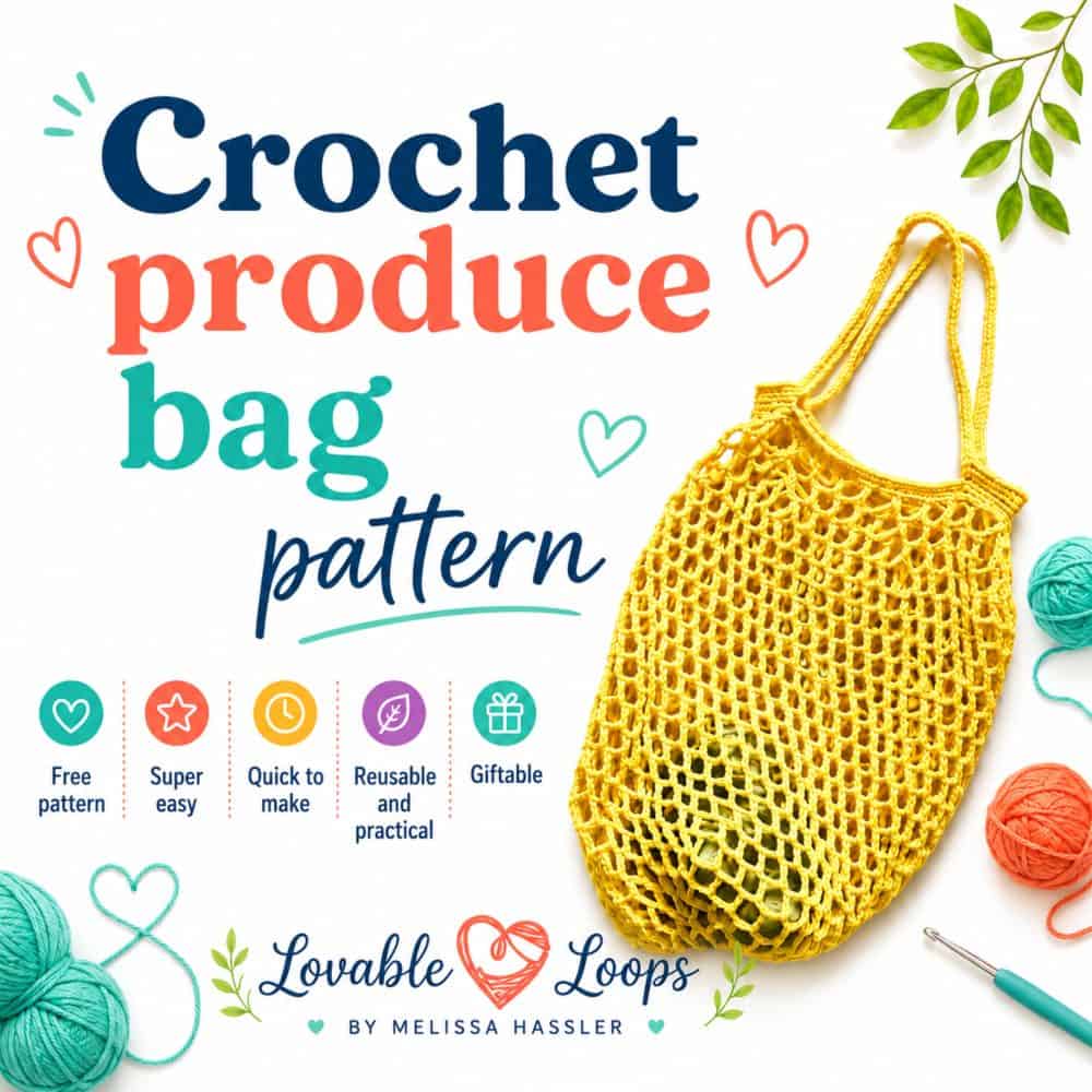 Crochet produce bag pattern graphic with a yellow reusable mesh bag, yarn, and crochet hook on a white background.
