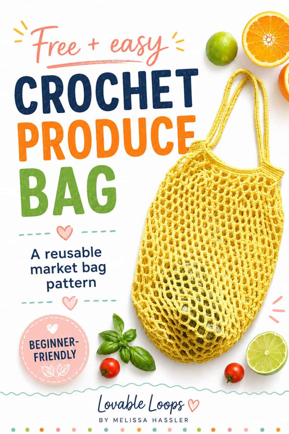 Free and easy crochet produce bag pattern pin featuring a yellow mesh market bag with fruit and vegetable accents on a bright white background.