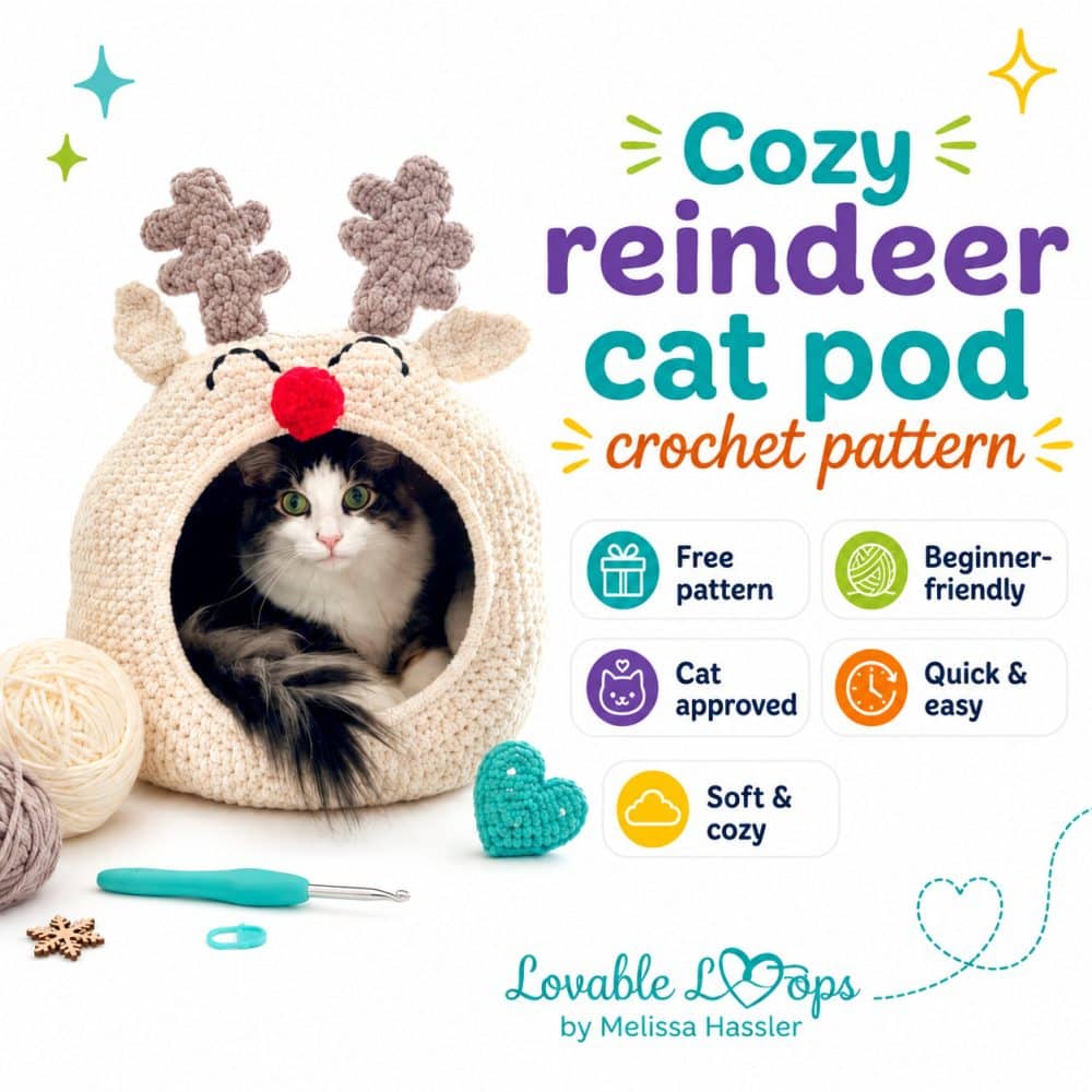Square graphic for a cozy reindeer cat pod crochet pattern showing a cat inside a cream crochet reindeer cat pod with antlers and a red nose. The bright white design includes callouts for free pattern, beginner-friendly, cat approved, quick and easy, soft and cozy, and Lovable Loops by Melissa Hassler branding.
