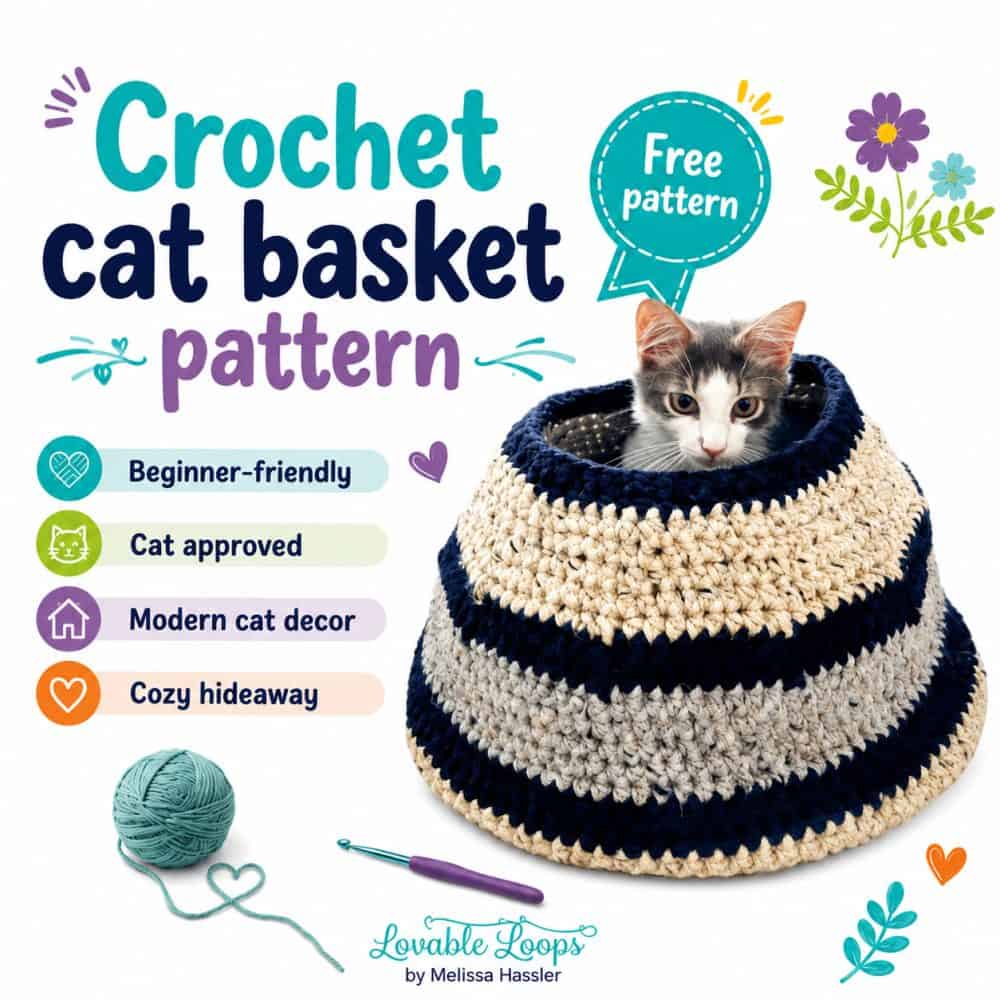 Square graphic for a crochet cat basket pattern showing a kitten sitting inside a striped crochet cat basket in cream, gray, and navy. The bright white design includes beginner-friendly, cat approved, modern cat decor, cozy hideaway details, a free pattern callout, and Lovable Loops by Melissa Hassler branding.