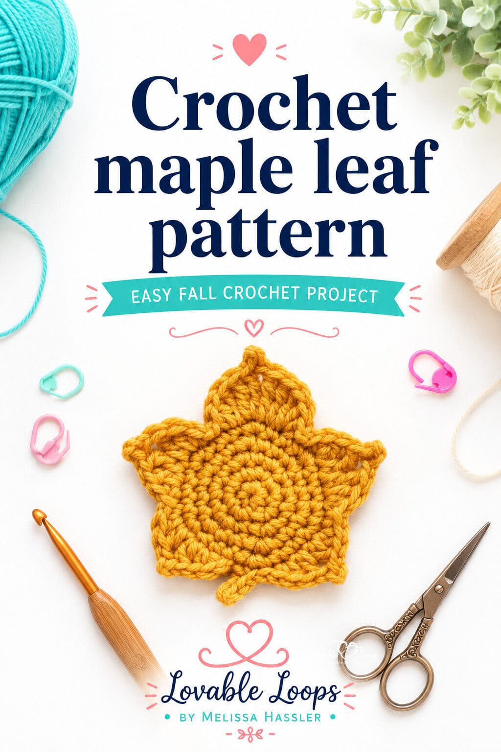 Pinterest pin for a crochet maple leaf pattern, showing a golden yellow maple leaf applique with crochet tools and yarn.