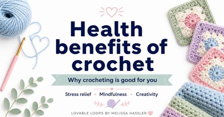 Health benefits of crochet featured image with pastel yarn, crochet hook, granny squares, and text about stress relief, mindfulness, and creativity.