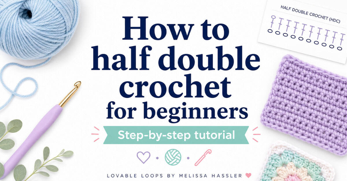How to half double crochet for beginners featured image with yarn, crochet hook, purple crochet swatch, and step-by-step tutorial text.