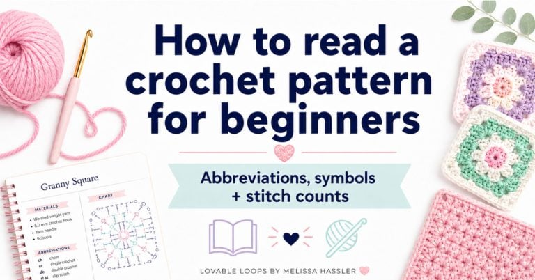 How to read a crochet pattern for beginners featured image with yarn, crochet hook, granny squares, and a crochet pattern notebook.